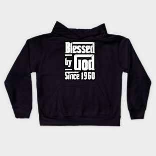 Blessed By God Since 1960 Kids Hoodie